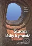 Studna lásky k pravdě (České národní dědictví) - David Loula - kniha z kategorie Knihy o Bibli