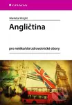 Angličtina (pro nelékařské zdravotnické obory) - Markéta Wright