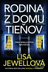 Rodina z domu tieňov (Pred minulosťou neutečieš) - Lisa Jewell - kniha z kategorie Detektivky, thrillery a horory