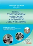 Trendy v medicínskom vzdelávaní a hodnotenie jeho výsledkov - kniha z kategorie Medicína
