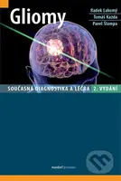 Gliomy (Současná diagnostika a léčba) - Radek Lakomý - kniha z kategorie Onkologie