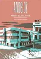 Příběh o lásce a tmě - Amos Oz - kniha z kategorie Společenská beletrie