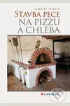 Stavba pece na pizzu a chleba - Jaroslav Závacký - kniha z kategorie Stavebnictví