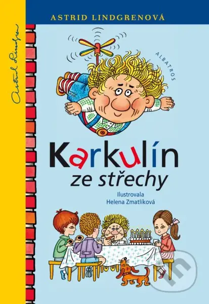 Karkulín ze střechy - Astrid Lindgren, Helena Zmatlíková (ilustrácie) - kniha z kategorie Pohádky