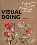 Visual Doing (Applying Visual Thinking in your Day to Day Business) - kniha z kategorie Psychologie