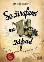 Se žirafami na západ - Lynda Rutledge - kniha z kategorie Společenská beletrie