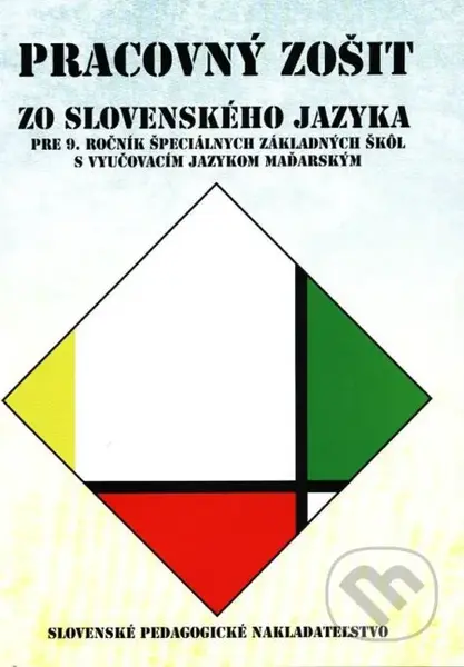Pracovný zošit zo slovenského jazyka pre 9. ročník ŠZŠ s VJM - kniha z kategorie 2. stupeň