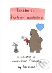 Lobster Is the Best Medicine (A Collection of Comics About Friendship) - kniha z kategorie Komiksy