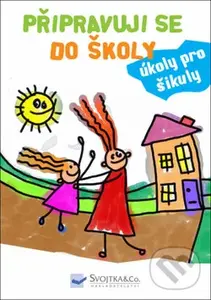 Připravuji se do školy (Úkoly pro šikuly)
