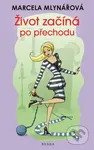 Život začíná po přechodu - Marcela Mlynářová, Tereza Budilová (Ilustrátor) - kniha z kategorie Společenská beletrie