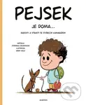 Pejsek je doma... (Radosti a strasti se zvířecím kamarádem) - kniha z kategorie Beletrie pro děti
