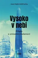 Vysoko v nebi - Juan Pablo Bertazza - kniha z kategorie Společenská beletrie