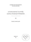 Etymologický slovník jazyka staroslověnského 20