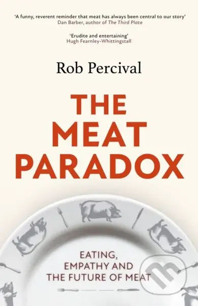 The Meat Paradox - Rob Percival - kniha z kategorie Humanitní a společenské vědy