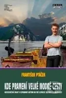 Kde pramení velké modré cesty - František Ptáček - kniha z kategorie Cestopisy z Evropy