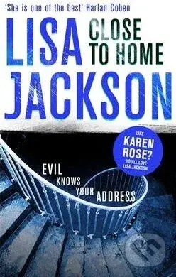 Close to Home - Lisa Jackson - kniha z kategorie Detektivky