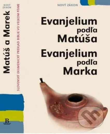 Evanjelium podľa Matúša,  Evanjelium podľa Marka (Slovenský ekumenický preklad vo veľkom písme) - kniha z kategorie Bible