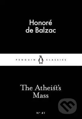 The Atheist's Mass - Honoré de Balzac - kniha z kategorie Beletrie