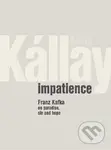 Impatience (Franz Kafka on paradise, sin and hope) - kniha z kategorie Fotografie
