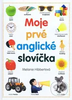 Moje prvé anglické slovíčka - Melanie Hibbert - kniha z kategorie Mateřská škola a předškoláci