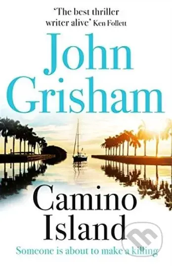 Camino Island - John Grisham - kniha z kategorie Detektivky, thrillery a horory