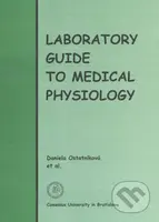 Laboratory guide to medical physiology - Daniela Ostatníková - kniha z kategorie Vysoké školy