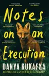 Notes on an Execution - Danya Kukafka - kniha z kategorie Detektivky, thrillery a horory