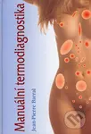 Manuální termodiagnostika - Jean-Pierre Barral - kniha z kategorie Alternativní medicína