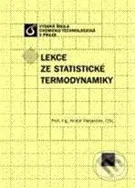 Lekce ze statistické termodynamiky - Anatol Malijevský - kniha z kategorie Vysoké školy