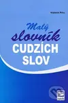 Malý slovník cudzích slov (2. vydanie) - Vojtech Piťo