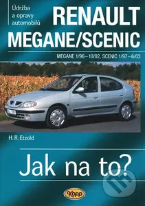 Renault Megane/Scenic 1/96 - 6/03 (Údržba a opravy automobilů č. 32) - kniha z kategorie Přírodní vědy a technika