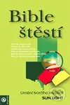 Bible štěstí - Sun Light - kniha z kategorie Pozitivní myšlení