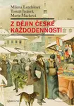 Z dějin české každodennosti - Tomáš Jiránek - kniha z kategorie Historie
