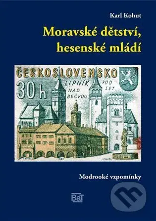 Moravské dětství, hesenské mládí (Modrooké vzpomínky) - kniha z kategorie Historie