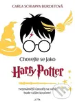 Chovejte se jako Harry Potter (Nejznámější čaroděj na světě bude vaším koučem!) - kniha z kategorie Beletrie pro děti