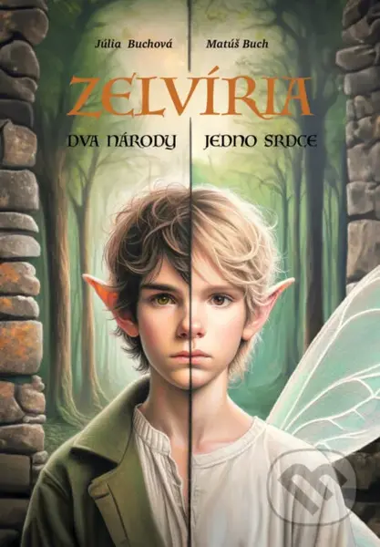 Zelvíria: Dva národy, jedno srdce - Júlia Buchová - kniha z kategorie Fantasy