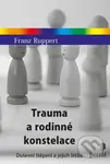 Trauma a rodinné konstelace (Duševní štěpení a jejich léčba) - kniha z kategorie Psychologie
