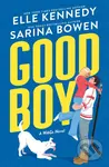 Good Boy - Elle Kennedy, Sarina Bowen - kniha z kategorie Společenská beletrie