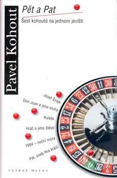 Pět a Pat - Pavel Kohout - kniha z kategorie Beletrie