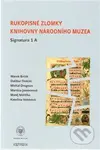 Rukopisné zlomky Knihovny Národního muzea - Signatura 1 A - kniha z kategorie Literární věda