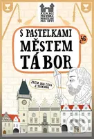 S pastelkami městem Tábor - Eva Chupíková - kniha z kategorie Naučné knihy