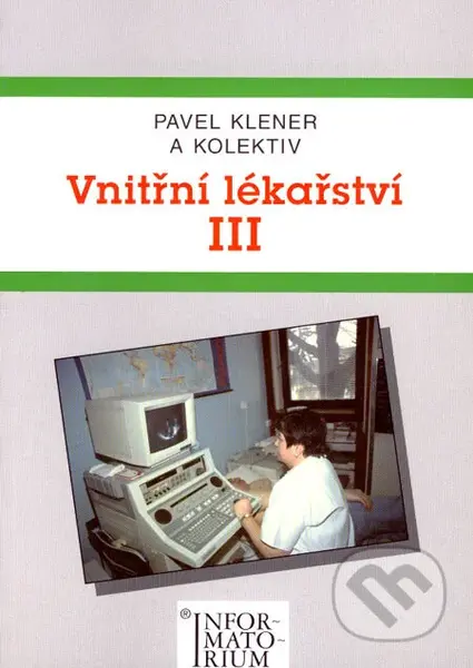 Vnitřní lékařství III (pro střední zdravotní školy) - kniha z kategorie Medicína