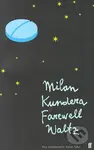Farewell Waltz - Milan Kundera - kniha z kategorie Společenská beletrie