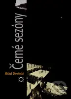 Černé sezóny - Michal Glowiński - kniha z kategorie Životopisy
