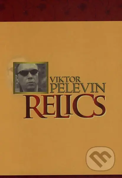 Relics - Viktor Pelevin - kniha z kategorie Beletrie