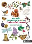 Můj sešit pozorování a aktivit: Čtyři roční období - kniha z kategorie Naučné knihy