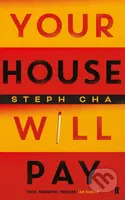 Your House Will Pay - Steph Cha - kniha z kategorie Společenská beletrie