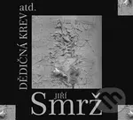 Dědičná krev - Jiří Smrž
