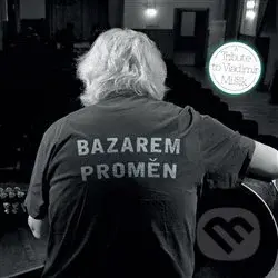Various Artists: Bazarem proměn: A Tribute to Vladimír Mišík