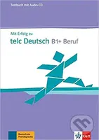 Mit Erfolg zu telc Deutsch B1+ Beruf – TB + CD - kniha z kategorie Jazykové učebnice a slovníky